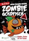 Buchcover Mein dicker fetter Zombie-Goldfisch, Band 04