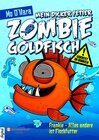 Buchcover Mein dicker fetter Zombie-Goldfisch, Band 03