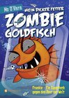 Buchcover Mein dicker fetter Zombie-Goldfisch, Band 06