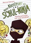 Buchcover Meine Abenteuer als Schul-Ninja, Band 02