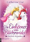 Buchcover Die Einhörner vom Blütenwald, Band 01