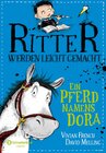 Buchcover Ritter werden leicht gemacht - Ein Pferd namens Dora