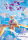Buchcover Finja und Fairy - In der Stadt der Flimmerfeen