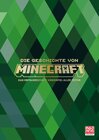 Buchcover Die Geschichte von Minecraft. Das erfolgreichste Videospiel aller Zeiten