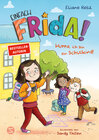 Buchcover Einfach Frida! Hurra, ich bin ein Schulkind!