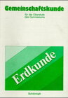 Buchcover Gemeinschaftskunde für die Oberstufe des Gymnasiums in Rheinland-Pfalz / Erdkunde