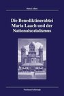 Buchcover Die Benediktinerabtei Maria Laach und der Nationalsozialismus