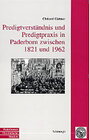 Buchcover Predigtverständnis und Predigtpraxis in Paderborn zwischen 1821 und 1962