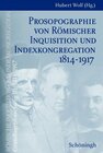 Buchcover Prosopographie von Römischer Inquisition und Indexkongregation 1814-1917