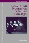 Buchcover Bigamie und Inquisition in Italien 1600-1750
