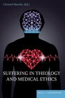 Buchcover Suffering in Theology and Medical Ethics