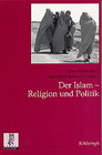 Buchcover Der Islam: Religion und Politik