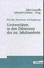 Buchcover Zwischen Autonomie und Anpassung: Universitäten in den Diktaturen des 20. Jahrhunderts