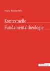 Buchcover Kontextuelle Fundamentaltheologie