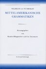 Buchcover Amerikanische Sprache / Wilhelm von Humboldt - Mittelamerikanische Grammatiken