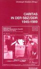 Buchcover Caritas in der SBZ/DDR 1945-1989