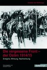 Buchcover Die vergessene Front. Der Osten 1914/15