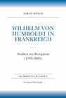 Buchcover Wilhelm von Humboldt in Frankreich
