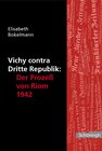 Buchcover Vichy contra Dritte Republik: Der Prozess von Riom 1942