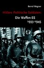 Buchcover Hitlers Politische Soldaten: Die Waffen-SS 1933-1945