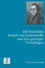 Buchcover Die Staatsidee Joseph von Eichendorffs und ihre geistigen Grundlagen
