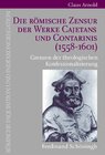Buchcover Die Römische Zensur der Werke Cajetans und Contarinis (1558-1601)