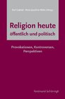 Buchcover Religion heute - öffentlich und politisch