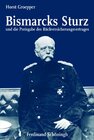 Buchcover Bismarcks Sturz und die Preisgabe des Rückversicherungsvertrages