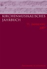 Buchcover Kirchenmusikalisches Jahrbuch. Herausgegeben im Auftrag der Görres-Gesellschaft und in Verbindung mit dem Allgemeinen Cä