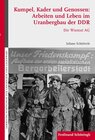 Buchcover Kumpel, Kader und Genossen: Arbeiten und Leben im Uranbergbau der DDR