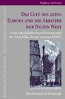 Buchcover Das Gift des alten Europa und die Arbeiter der Neuen Welt
