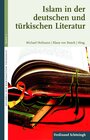 Buchcover Islam in der deutschen und türkischen Literatur