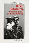 Buchcover Hitler, Ribbentrop und die Entfesselung des Zweiten Weltkrieges