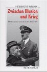 Buchcover Zwischen Illusion und Krieg. Deutschland und die USA 1933-1941