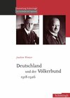 Buchcover Deutschland und der Völkerbund 1918-1926