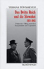 Buchcover Das Dritte Reich und die Slowakai 1939-1945