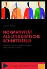 Buchcover Normativität als linguistische Schnittstelle