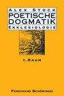 Buchcover Poetische Dogmatik: Ekklesiologie