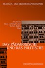 Buchcover Das Pädagogische und das Politische