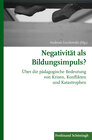 Buchcover Negativität als Bildungsimpuls?