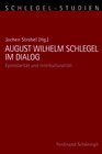 Buchcover August Wilhelm Schlegel im Dialog