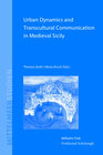 Buchcover Urban Dynamics and Transcultural Communication in Medieval Sicily