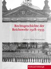 Buchcover Rechtsgeschichte der Reichswehr 1918–1933