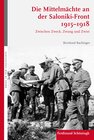Buchcover Die Mittelmächte an der Saloniki-Front 1915-1918