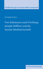 Buchcover Von Salamanca nach Freiburg: Joseph Höffner und die Soziale Marktwirtschaft
