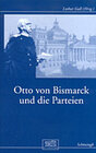 Buchcover Otto von Bismarck und die Parteien