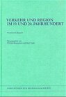 Buchcover Verkehr und Region im 19. und 20. Jahrhundert