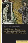 Buchcover Social Memory Theory and Conceptions of Afterlife in Jewish and Christian Antiquity