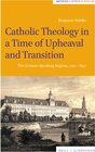 Buchcover Catholic Theology in a Time of Upheaval and Transition