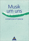 Buchcover Musik um uns (3. Auflage) / Musik um uns SI: Themenhefte - 3. Auflage